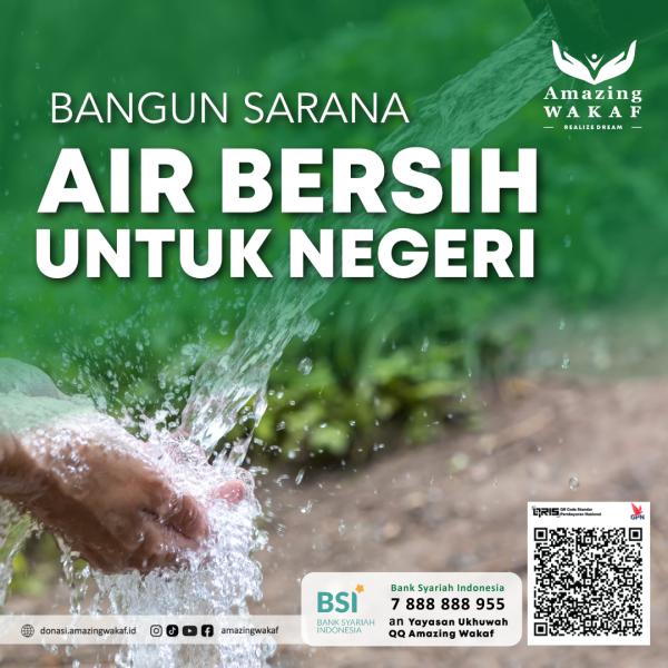 Bangun Sarana Air Bersih Untuk Negeri